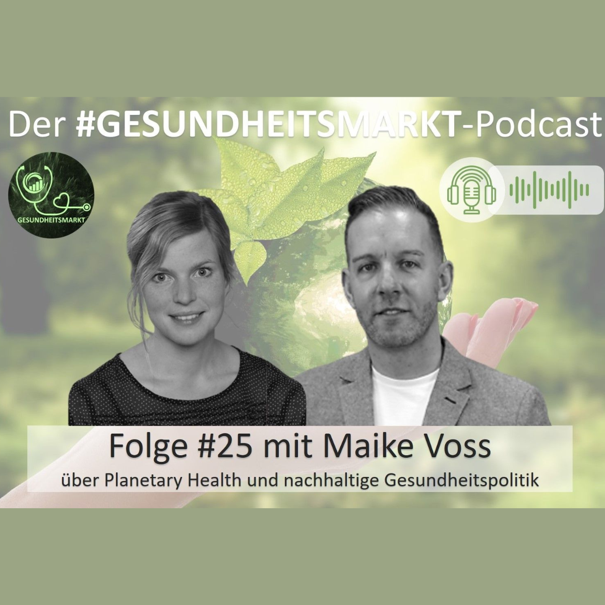 Podcast: Maike Voss spricht über Planetary Health und nachhaltige Gesundheitspolitik
