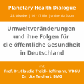 Ankündigungstext für die Veranstaltung Planetary Health Dialogue am 26.Oktober 2023, 16-17 Uhr, über Zoom. Der Hintergrund ist Orange und weiß