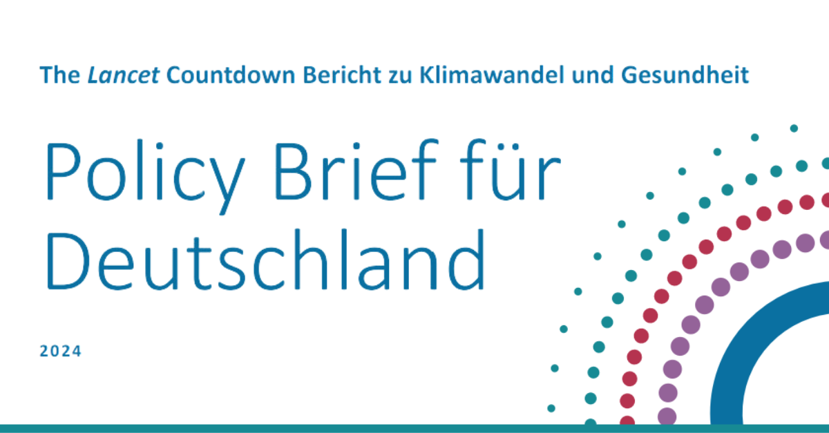 The Lan­cet Count­down Bericht zu Kli­ma­wan­del und Gesund­heit 2024 — Poli­cy Brief für Deutsch­land