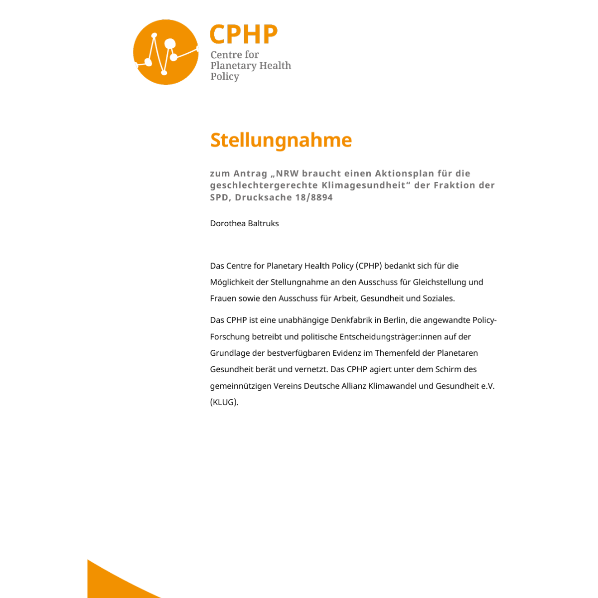 Stel­lung­nah­me zum Antrag “NRW braucht einen Akti­ons­pp­lan für die geschlech­ter­ge­rech­te Kli­ma­ge­sund­heit” der Frak­ti­on der SPD, Druck­sa­che 18/8894