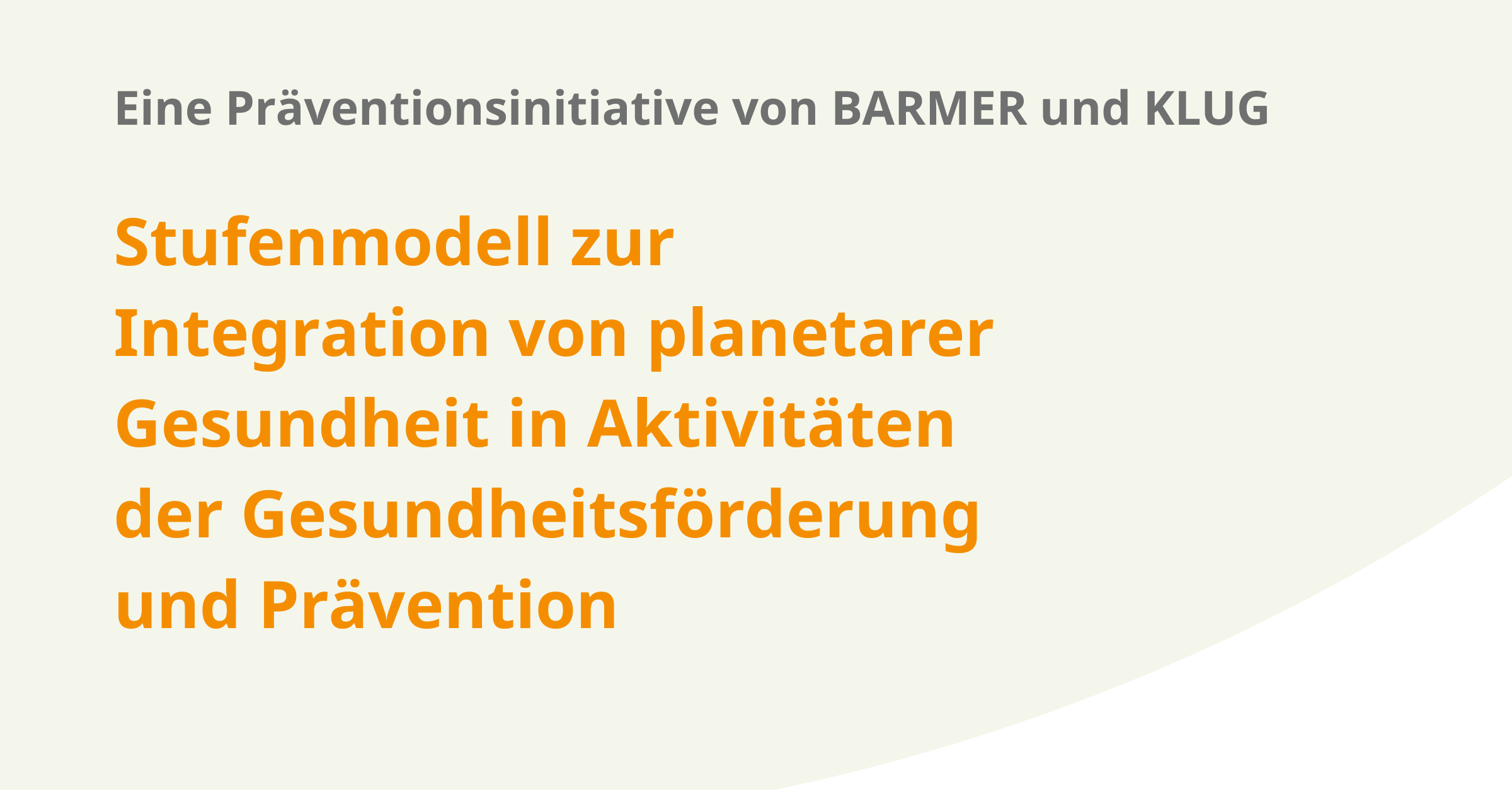 Neu­es Stu­fen­mo­dell bringt Pla­ne­ta­re Gesund­heit in Gesund­heits­för­de­rung und Prä­ven­ti­on